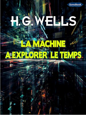 cover image of La Machine à Explorer le Temps